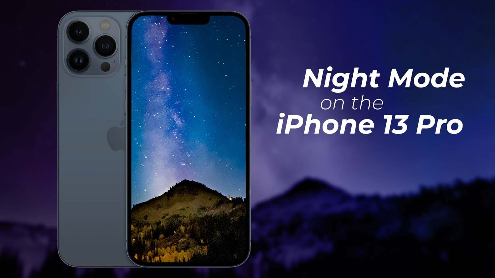Can I Shoot the Milky Way on the iPhone 13 Pro?